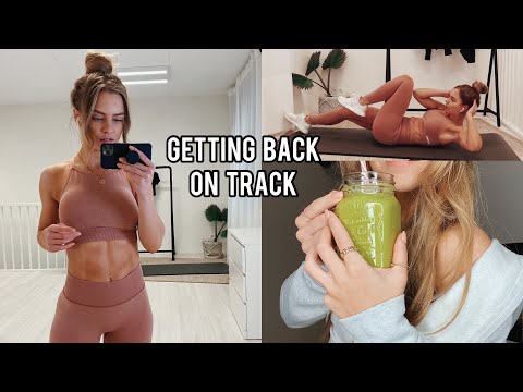 GETTING BACK ON TRACK | green smoothie, abs & healthy food