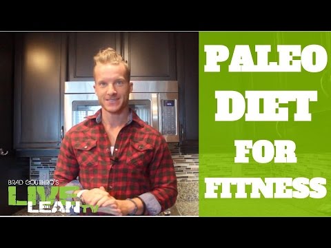 The Paleo Diet For Fitness | LiveLeanTV