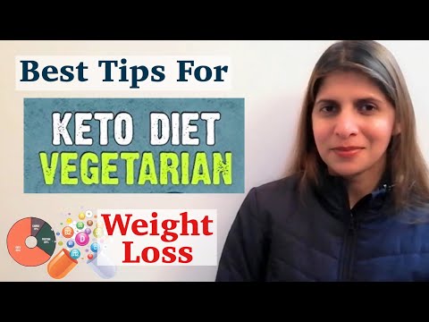 Vegetarian Keto Diet for Weight Loss | Useful Tips &  Guidelines to Follow for Best Results | Hindi