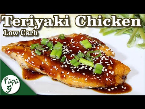 Teriyaki Chicken – Homemade Teriyaki Sauce – Low Carb Keto Recipes