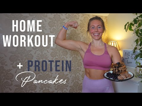 Home Workout + Protein Pancakes