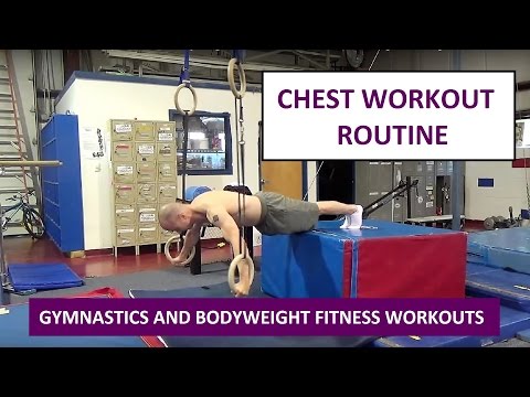 CHEST WORKOUT ROUTINE – Gymnastics and Bodyweight Fitness Workouts