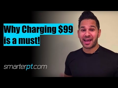Why Charing $99 for PT is a Must – How much personal trainers should charge – PT Sales – 6-1
