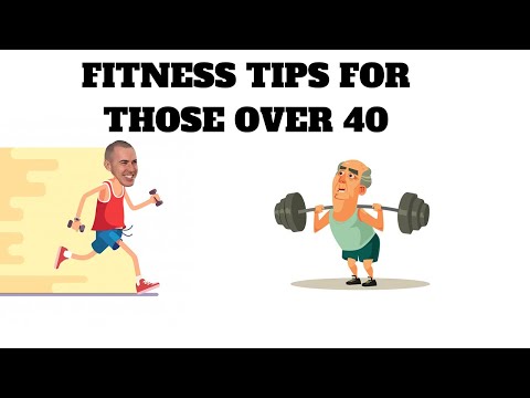 FITNESS TIPS FOR THOSE OVER 40