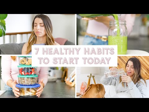 7 Life Changing Healthy Habits to Start TODAY!
