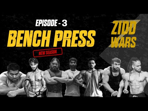 MuscleBlaze Zidd Wars 2020 – Ultimate Fitness Battle | Episode 3 | Bench Press