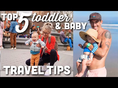 Top 5 Tips For Travel With A Toddler or Baby | Gear, Meals, & More!