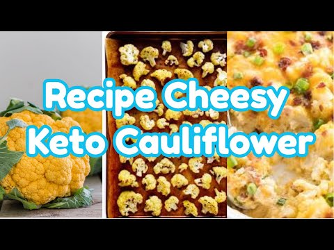 Recipe Cheesy Keto Cauliflower | Health & Fitness Good