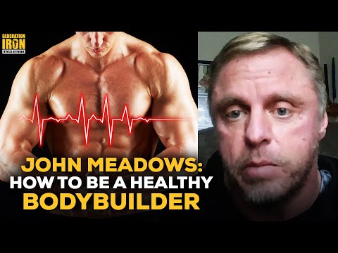 John Meadows Answers: What Is The Best Way For A Bodybuilder To Avoid Serious Health Risks?