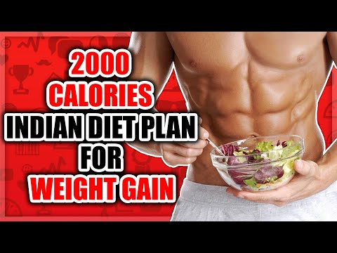 2000 calories Indian diet plan for weight gain and healthy life